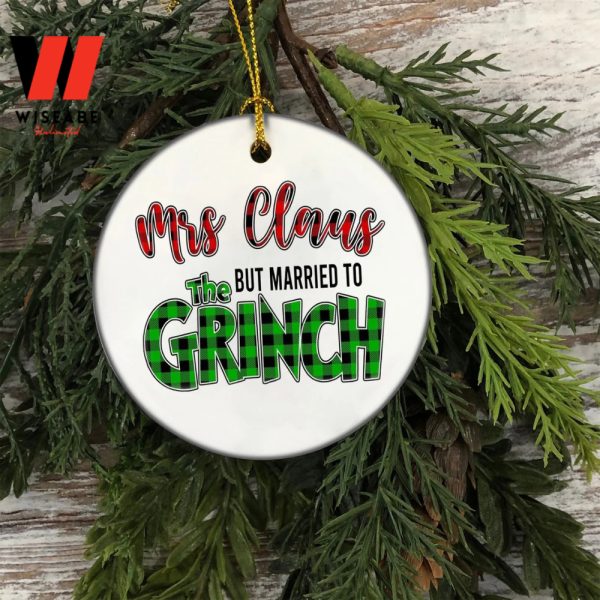 Mrs Claus But Married To The Grinch Christmas Ornament, Unique Christmas Ornaments