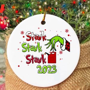 Funny Stank 2023 Grinch Christmas Ornament