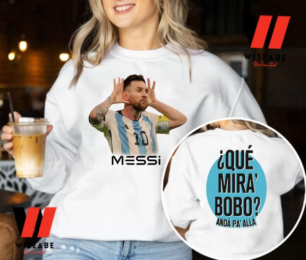 Cheap Que Mira Bobo Lionel Messi World Cup Two Side Shirt