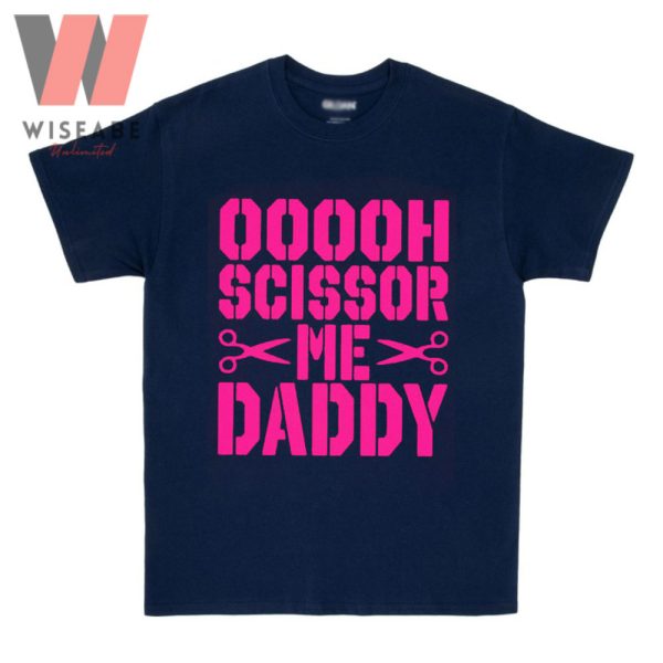 Cheap AEW OOOOOH Scissor Me Daddy T Shirt