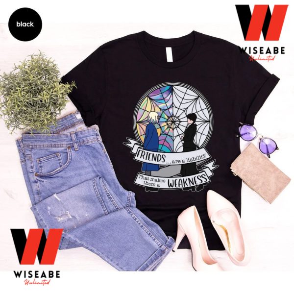 Vintage Wednesday Addams And Enid Sinclair Friends Are A Liability That Makes Them A Weakness T Shirt