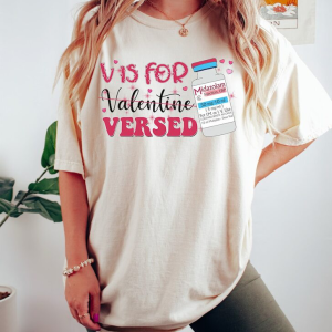 Funny Vis For Valentine Versed Nurse Valentine WWomen T Shirt, Valentine Gift For Girlfriend