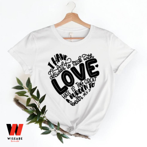 I Hate Decided To Stick With Love Martin Luther King T Shirt, Black History Month T Shirt