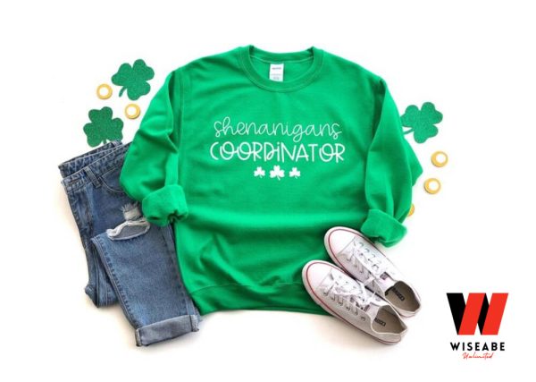 Irish Shenanigans Coordinator St Patricks Day Sweatshirt, Unique St Patricks Day Gifts