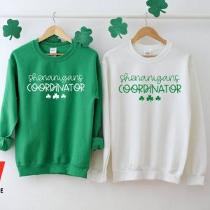 Irish Shenanigans Coordinator St Patricks Day Sweatshirt
