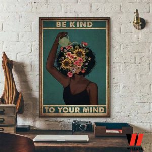 Afro Black Girl Pot Head Garden Be Kind To Your Mind Wall Art Poster, Black Mothers Day Gifts