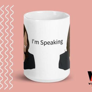 Im Speaking Kamala Harris Coffee Feminist Coffee Mug, Women's Right GIft For Your Mom