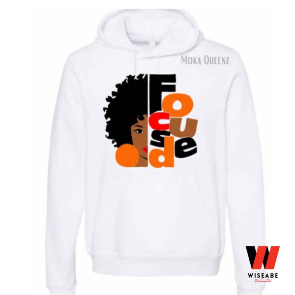 Focused Afro Black Girl Black History Month Sweatshirt, Gifts For Black Girlfriend