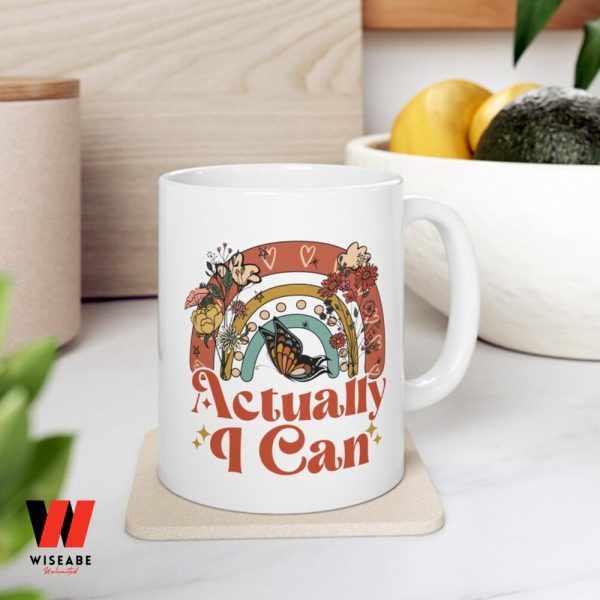 Butterfly And Flower Raintbow Actually I Can Feminist Quote Mug, Womens Rights Gift For Mom