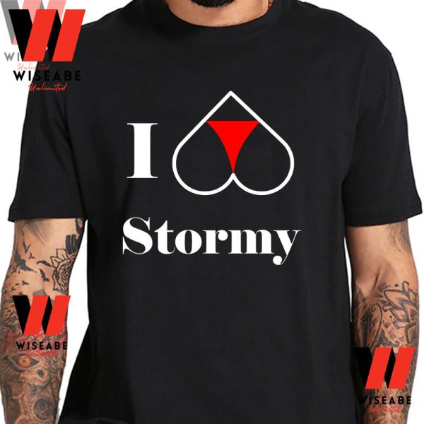 Cheap I Love Stormy Girl Stormy Daniels T Shirt