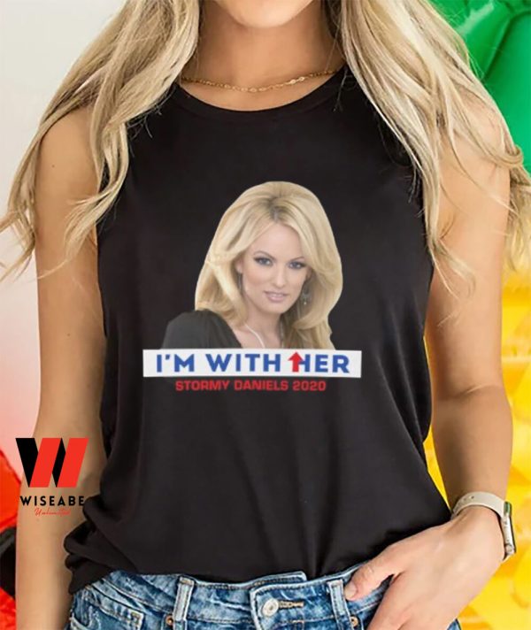 Cheap Im With Her Stormy Daniels T Shirt