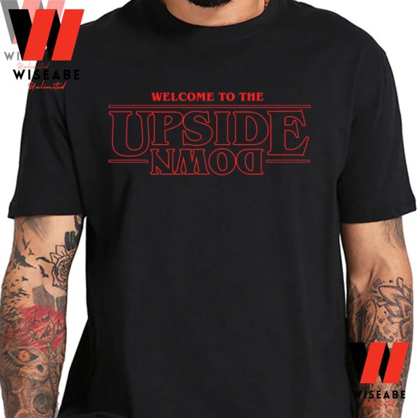 Welcome To The Upside Down Stranger Things T Shirt, Netflix Stranger Things Merch