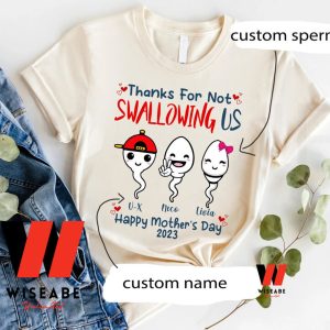 Cheap Thanks For Not Swallowing Us Personalized Mothers Day Shirt, Personalized Mothers Day Gift