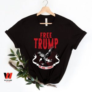 Hot Free Trump No More Tyranny Shirt