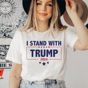 Cheap Free Trump I Stand With Trump 2024 T Shirt