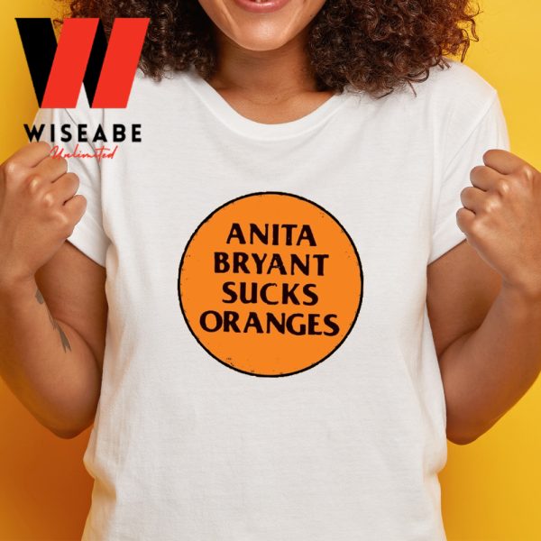 Cheap Anita Bryant Sucks Oranges Shirt