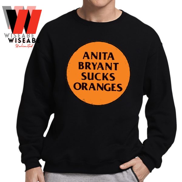 Cheap Anita Bryant Sucks Oranges Shirt
