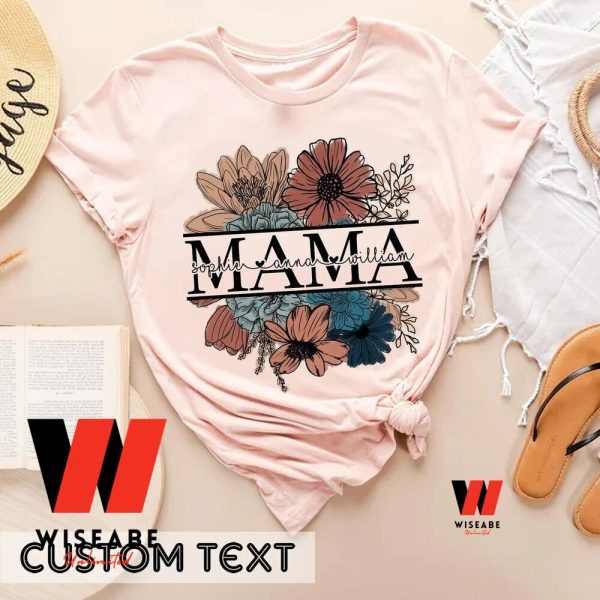 Vintage Custom Name Floral Mama T Shirt, Personalizied Mothers Day Shirt, Custom Mother’s Day Gifts