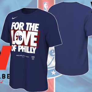 Cheap NBA Basketball Philadelphia 76ers For The Love Of Philly 76ers Shirt, Father’s Day Gift